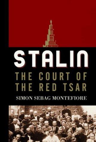 Simon Sebag Montefiore: Stalin (Hardcover, 2004, Knopf)