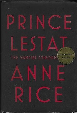 Anne Rice: Prince Lestat, The Vampire Chronicles (Hardcover, 2014, Alfred A Knoph)