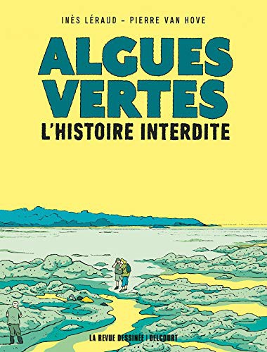 Pierre Van Hove, Ines Leraud: Algues vertes, l'histoire interdite (Paperback, DELCOURT)