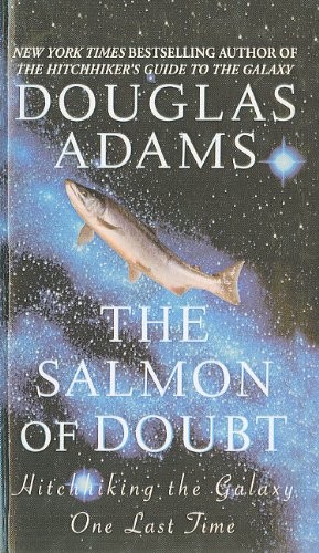 Douglas Adams: The Salmon of Doubt (Hardcover, San Val, Perfection Learning)