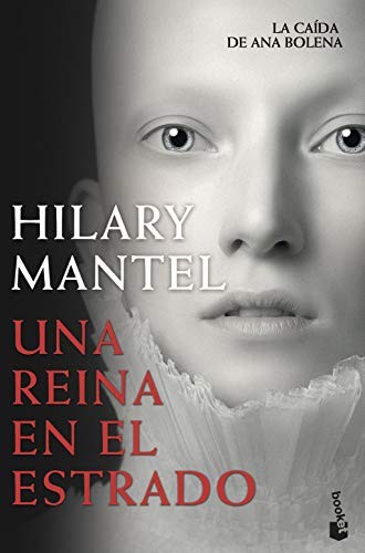 Hilary Mantel, José Manuel Álvarez Flórez: Una reina en el estrado (Paperback, Spanish language, Booket)