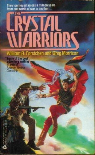 William R. Forstchen, Greg Morrison: The Crystal Warriors (Avon Books (Mm))