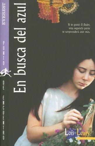 Lois Lowry: En Busca Del Azul (Paperback, Editorial Everest)