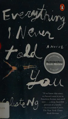 Celeste Ng: Everything I Never Told You (2015, Penguin Books)