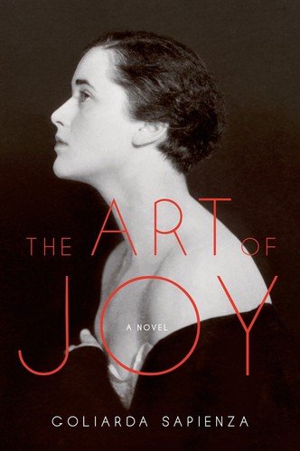 Goliarda Sapienza: The Art of Joy (Hardcover, 2013, Farrar, Straus and Giroux)