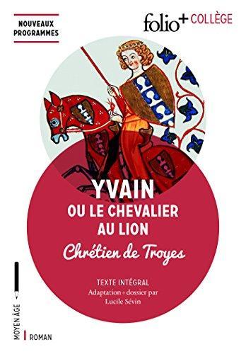 Chrétien de Troyes: Yvain ou Le chevalier au lion (French language, 2017)