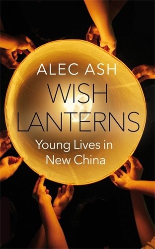 Alec-Ash: Wish Lanterns (Hardcover, PICADOR, imusti)