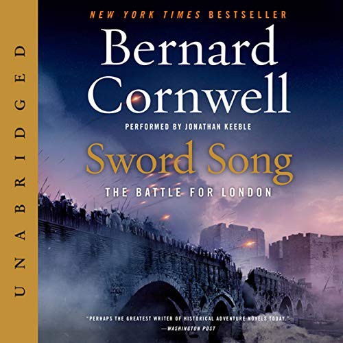 Bernard Cornwell: Sword Song (AudiobookFormat, HarperCollins B and Blackstone Publishing)