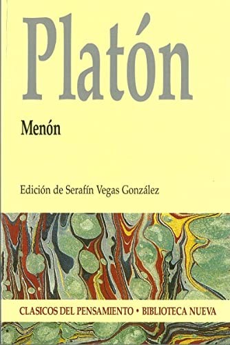 Πλάτων, Serafín Vegas González, Antonio Ruiz de Elvira Prieto, Serafín Vegas González: Menón (Paperback, Editorial Biblioteca Nueva)