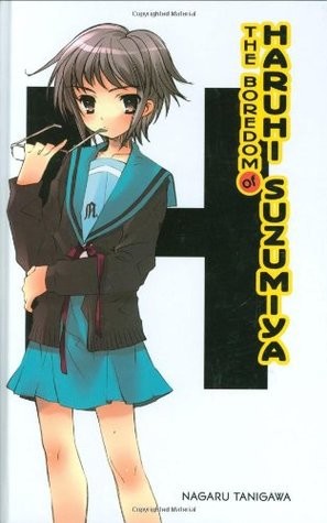 Nagaru Tanigawa: The boredom of Haruhi Suzumiya (Hardcover, Little, Brown & Co.)