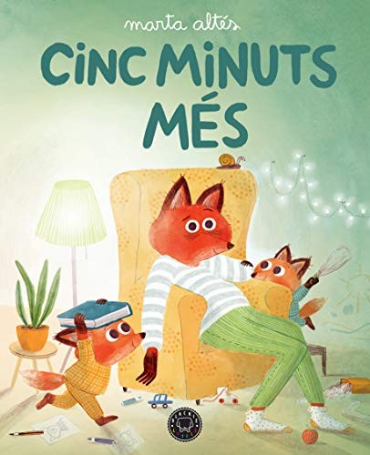 Marta Altés: Cinc minuts més (Hardcover, Blackie Books)