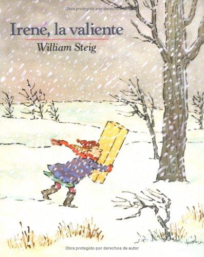 William Steig: Irene, La Valiente (Paperback, Spanish language, Farrar, Straus and Giroux (BYR))