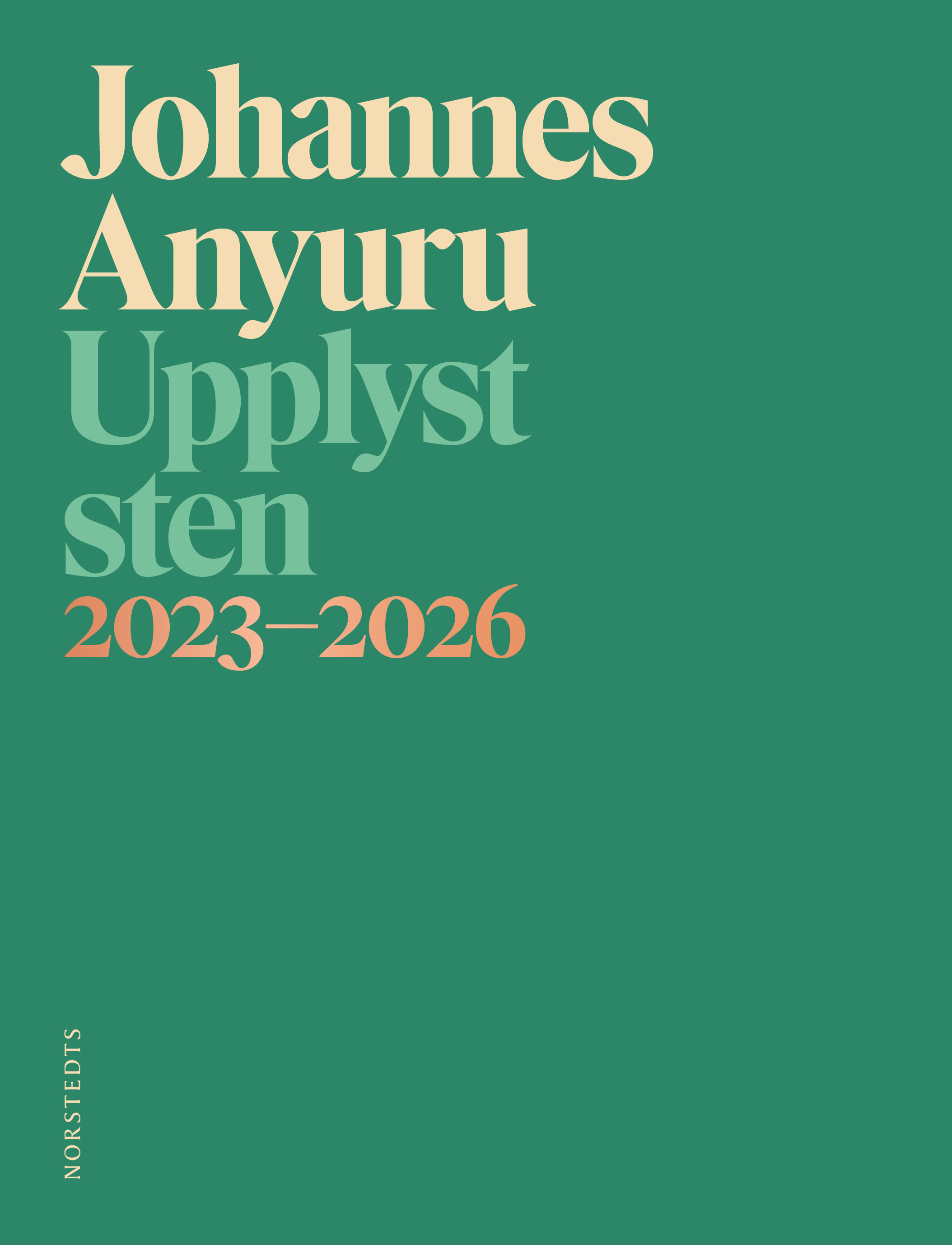 Johannes Anyuru: Upplyst sten (Paperback, swedish language, 2026, Norstedt)