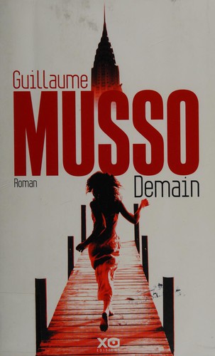 Guillaume Musso: Demain (French language, 2013, XO)