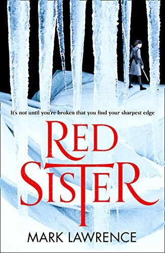 Mark Lawrence: Red Sister (Book of the Ancestor) (HARPER COLLINS)