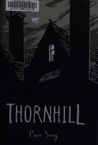 Pam Smy: Thornhill (2017, Roaring Brook Press)