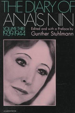 Anaïs Nin: The Diary Of Anais Nin, Volume 3 (1939-1944) (Harvest/HBJ Book)