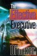 Peter F. Drucker: The Effective Executive (Drucker Series) (Paperback, Butterworth-Heinemann)