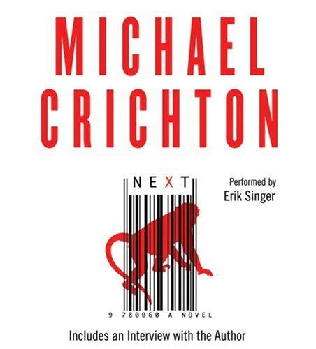 Michael Crichton, Michael Crichton: Next (AudiobookFormat, 2006, HarperAudio)
