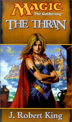 J. Robert King: The Thran (1999, Wizards of the Coast)