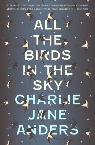 Charlie Jane Anders: All the Birds in the Sky