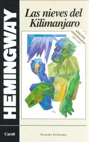 Ernest Hemingway: Las Nieves del Kilimanjaro (Hardcover, Spanish language, 2006, Noguer y Caralt Editores)