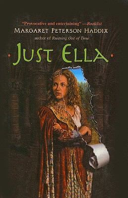 Margaret Peterson Haddix: Just Ella
            
                Aladdin Fantasy (2001, Perfection Learning)
