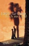 Jean-Marie Gustave Le Clézio: Fisch aus Gold. Ein Werkbuch. (Hardcover, Kiepenheuer & Witsch)