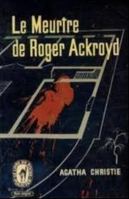 Agatha Christie: Le Meurtre de Roger Ackroyd (French language, 1960, le Livre de poche)