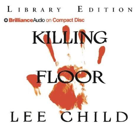 Lee Child: Killing Floor (Jack Reacher) (AudiobookFormat, Brilliance Audio on CD Lib Ed)