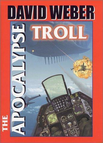 David Weber: The Apocalypse Troll (2001)