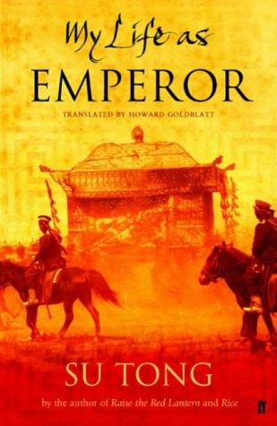 Su Tong: My Life as Emperor (Paperback, Faber and Faber)