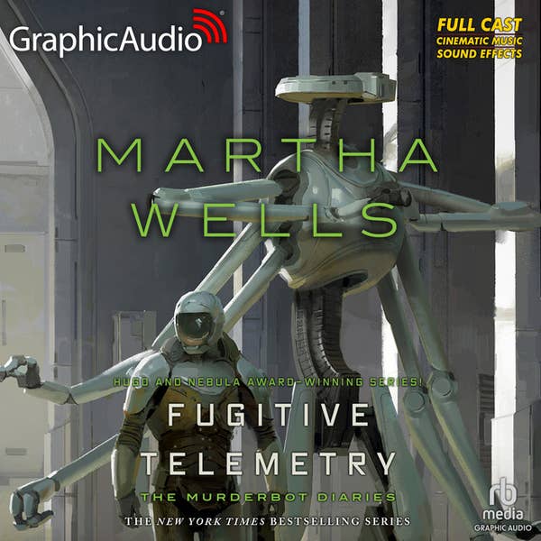 Martha Wells, David Cui Cui: Fugitive Telemetry (AudiobookFormat, 2024, GraphicAudio)