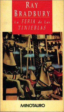 Ray Bradbury: La feria de las tinieblas (Hardcover, Spanish language, Minotauro)