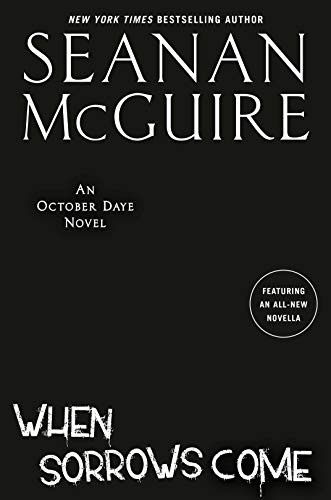Seanan McGuire: When Sorrows Come (Hardcover, DAW)