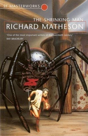 Richard Matheson: The Shrinking Man. (2002, Gollancz, Orion Publishing Group, Limited)