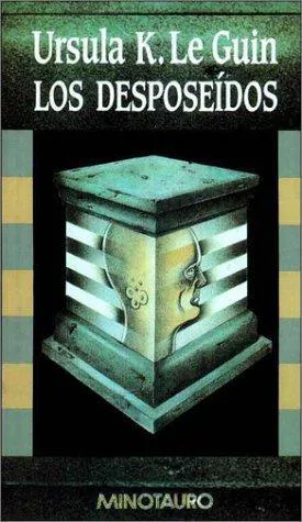 Ursula K. Le Guin: Los desposeídos (Ciclo Hainish, #6) (Spanish language, 1995, Ediciones Minotauro)