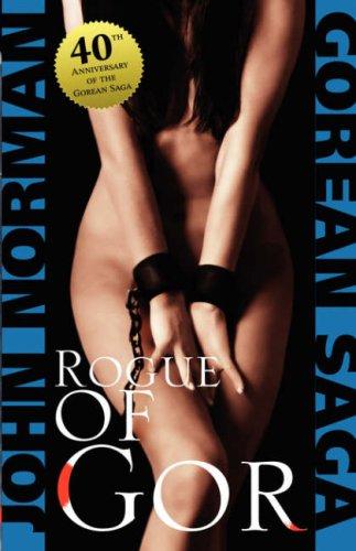 John Norman: Rogue of Gor (Paperback, 2007, e-reads.com)