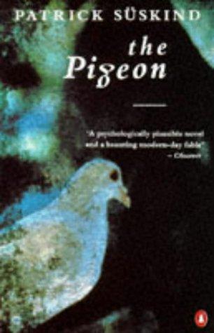 Patrick Süskind: The Pigeon (International Writers) (Paperback, Penguin Books Ltd)