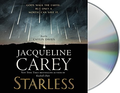 Jacqueline Carey: Starless (AudiobookFormat, Macmillan Audio)