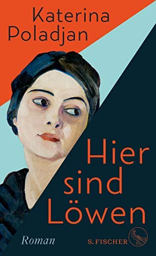 Katerina Poladjan: Hier sind Löwen (Hardcover, FISCHER, S.)