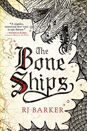 RJ Barker: The Bone Ships (Paperback, Orbit)