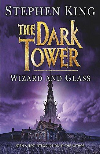 Stephen King: Wizard and Glass (The Dark Tower, #4) (2003)