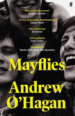 Andrew O'Hagan: Mayflies (2020, Faber & Faber, Limited)