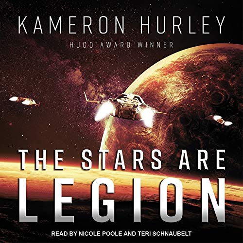 Kameron Hurley, Nicole Poole, Teri Schnaubelt: The Stars Are Legion Lib/E (AudiobookFormat, Tantor Audio)