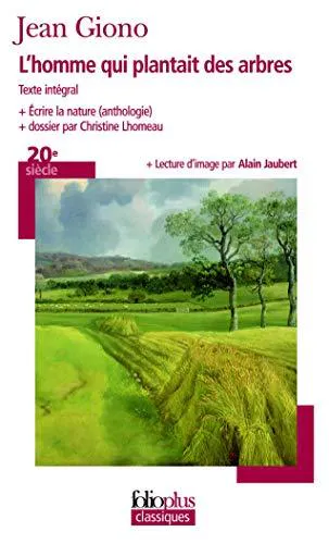 Jean Giono: L'homme qui plantait des arbres (French language, 2008, Éditions Gallimard)