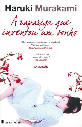 Haruki Murakami: A Rapariga que inventou um sonho (Paperback, Casa das Letras)