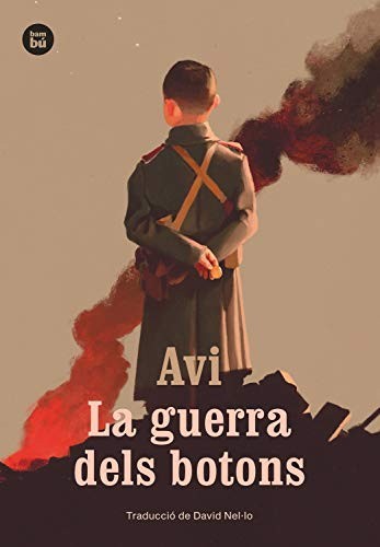 Avi, David Nel·lo Colom: La guerra dels botons (Paperback, Editorial Bambú)