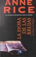 Anne Rice: La hora de las brujas (The Witching Hour) (Paperback, Spanish language, 2003, Punto de Lectura)