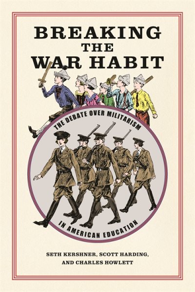 Scott Harding, Charles Howlett, Seth Kershner: Breaking the War Habit (Hardcover, 2022, University of Georgia Press)